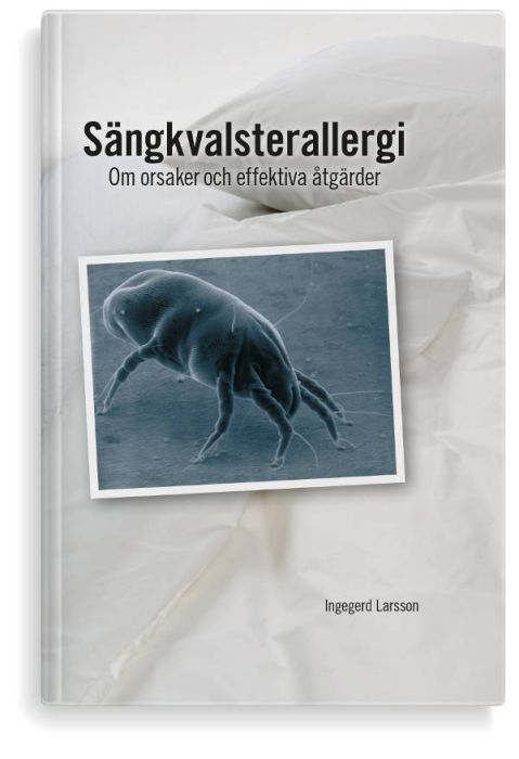Omslag boken Sängkvalsterallergi - Om orsaker och effektiva åtgärder av författare Ingegerd Larsson